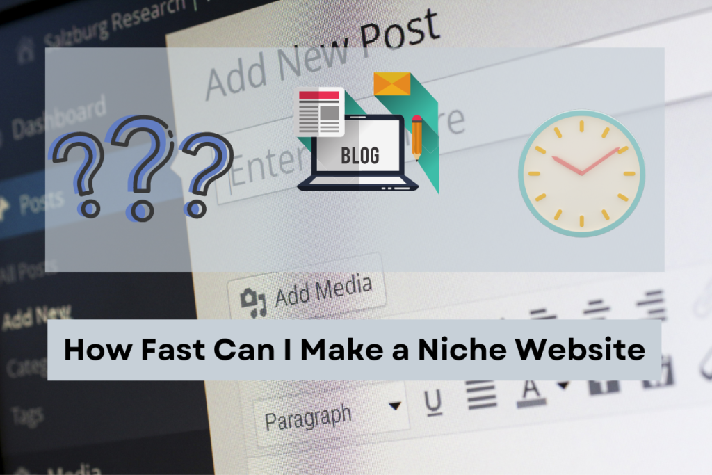 How Fast Can I Make a Niche Website